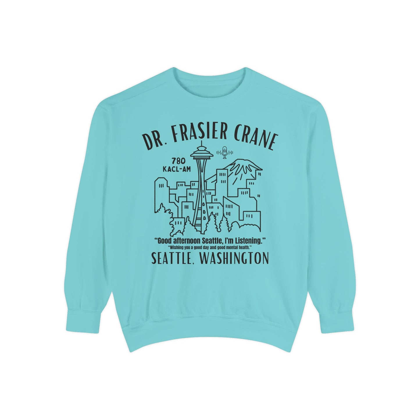 Comfort Colors® Seattle Radio Psychologist Sweatshirt