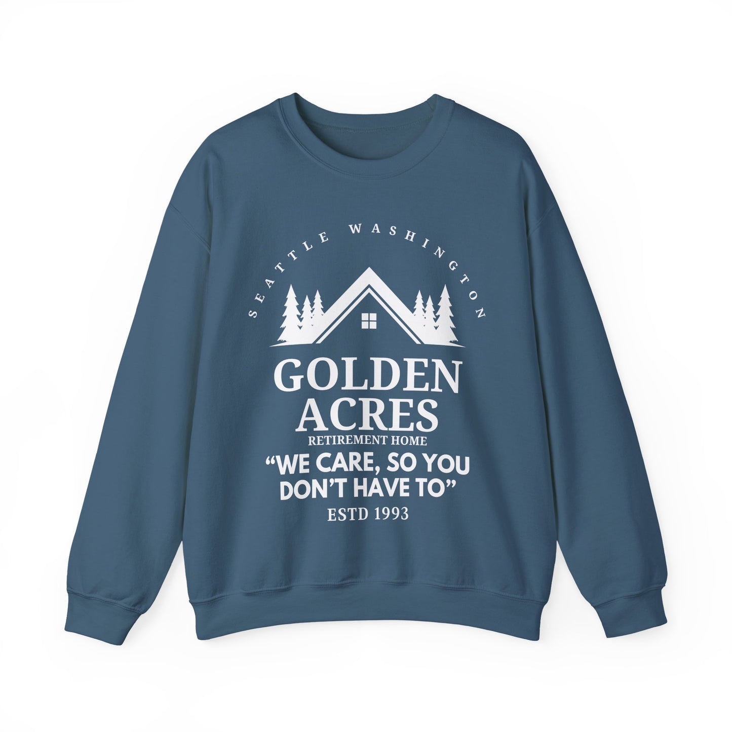 Retirement Home Sweatshirt