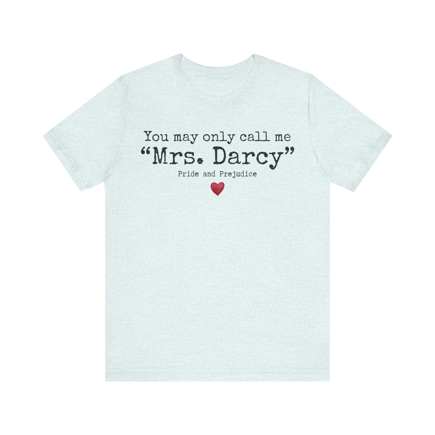 Mrs. Darcy Shirt
