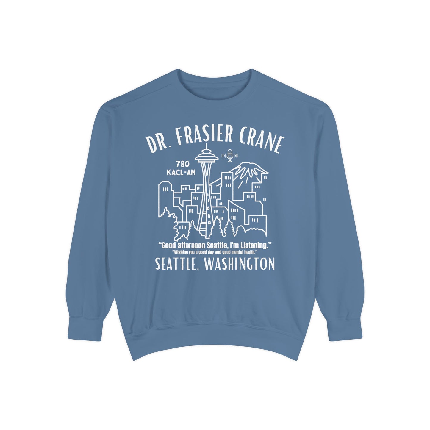 Comfort Colors® Seattle Radio Psychologist Sweatshirt