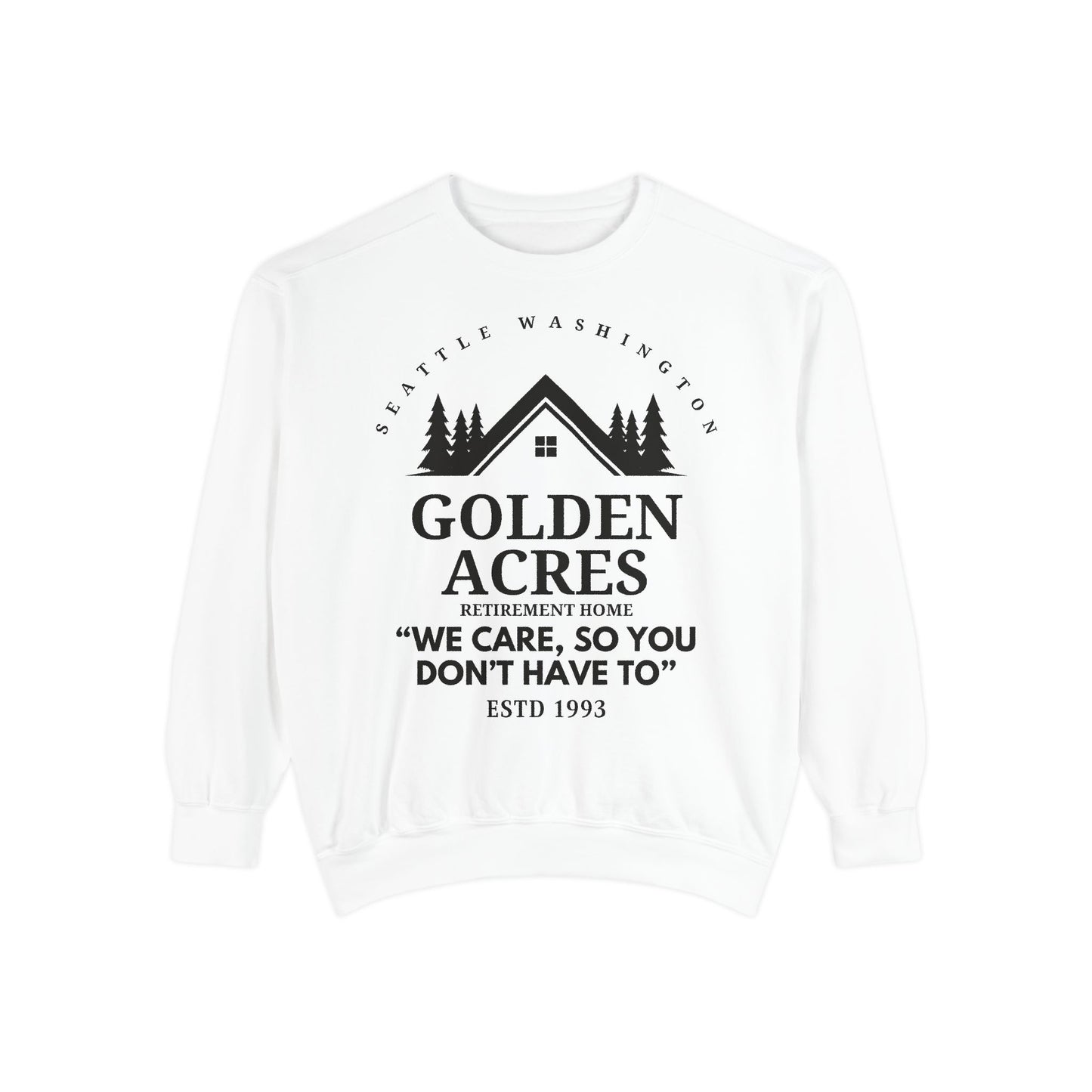 Comfort Colors® Retirement Home Sweatshirt