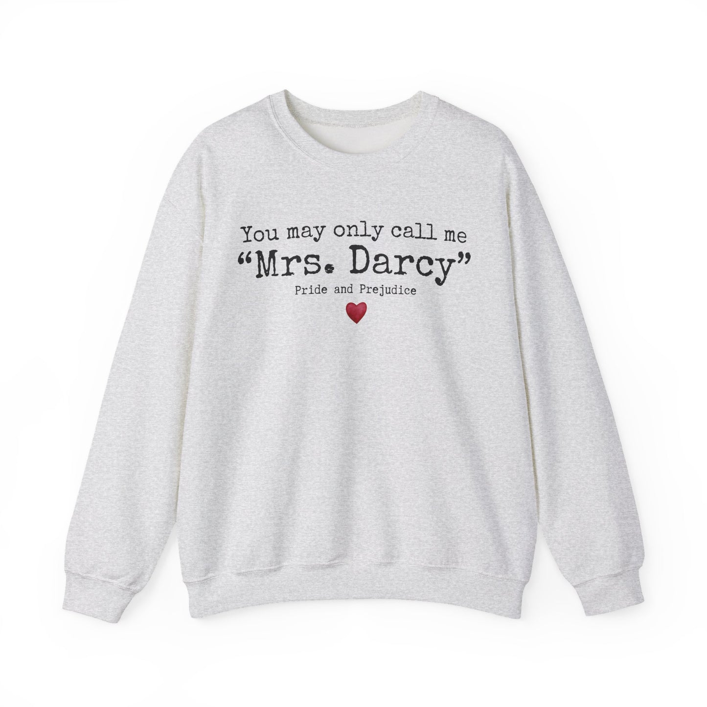 Mrs. Darcy Sweatshirt