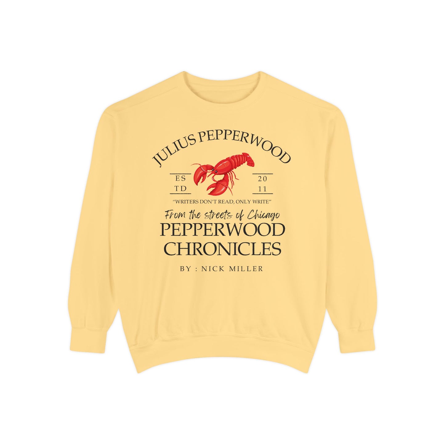 New Girl TV Show - Nick Miller presents Julius Pepperwood Comfort Colors® Sweatshirt