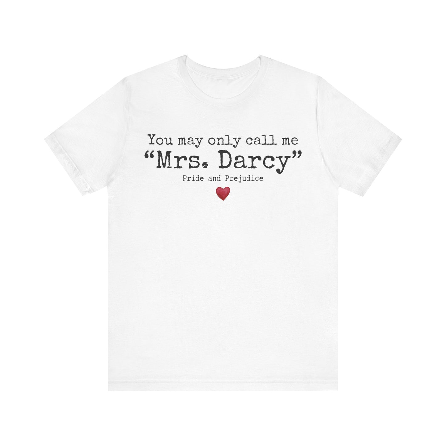 Mrs. Darcy Shirt