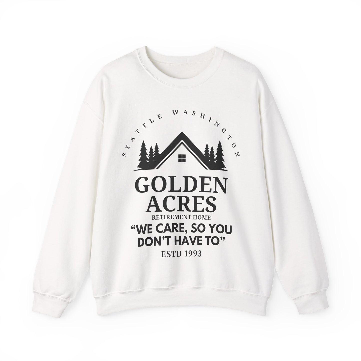 Retirement Home Sweatshirt