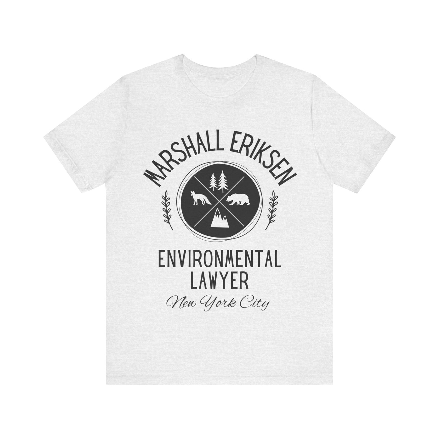 How I Met Your Mother TV Show - Marshall Eriksen the Environmental Lawyer Shirt