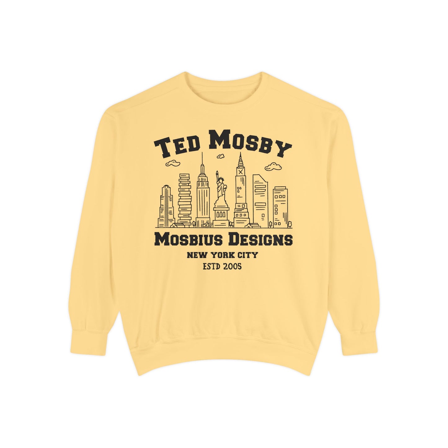 How I Met Your Mother TV Show - Ted Mosby the Architect - Comfort Colors® Sweatshirt