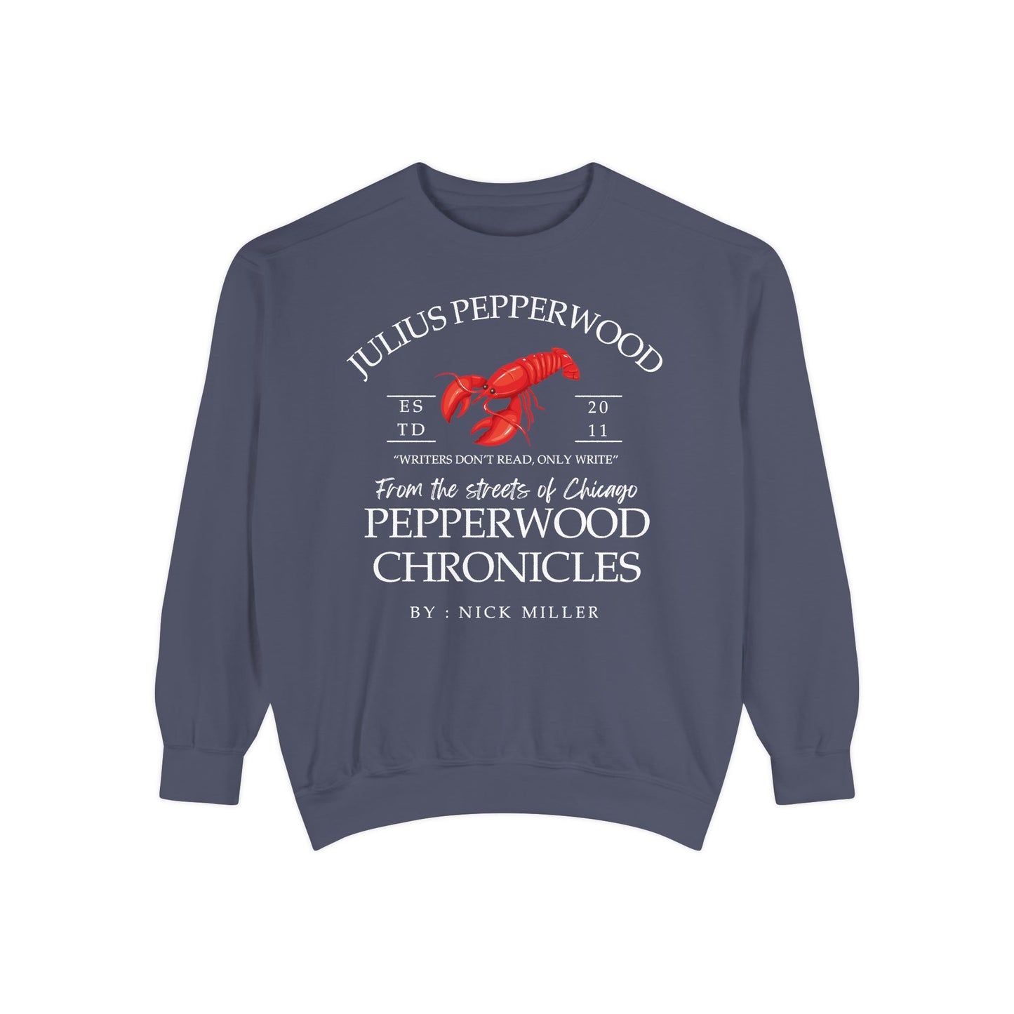 New Girl TV Show - Nick Miller presents Julius Pepperwood Comfort Colors® Sweatshirt