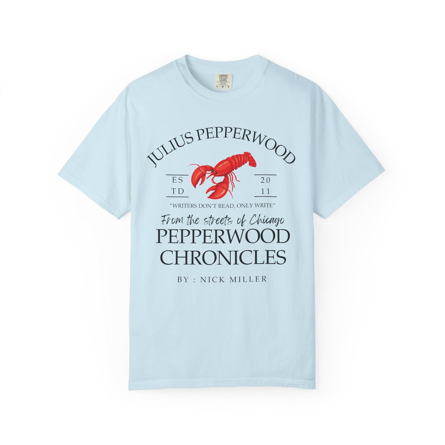 New Girl TV Show - Nick Miller presents Julius Pepperwood Comfort Colors® Shirt