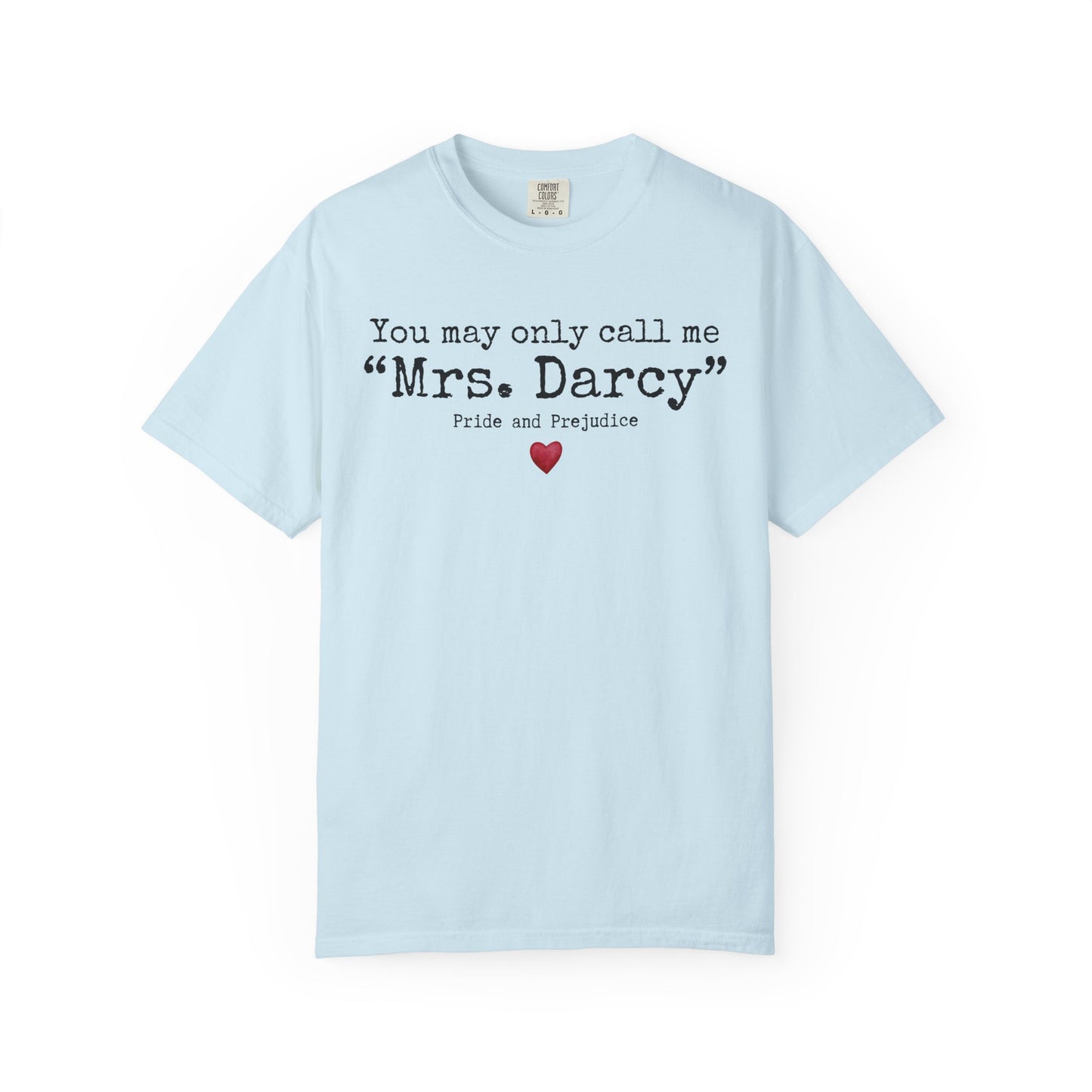 Comfort Colors® Mrs. Darcy Shirt