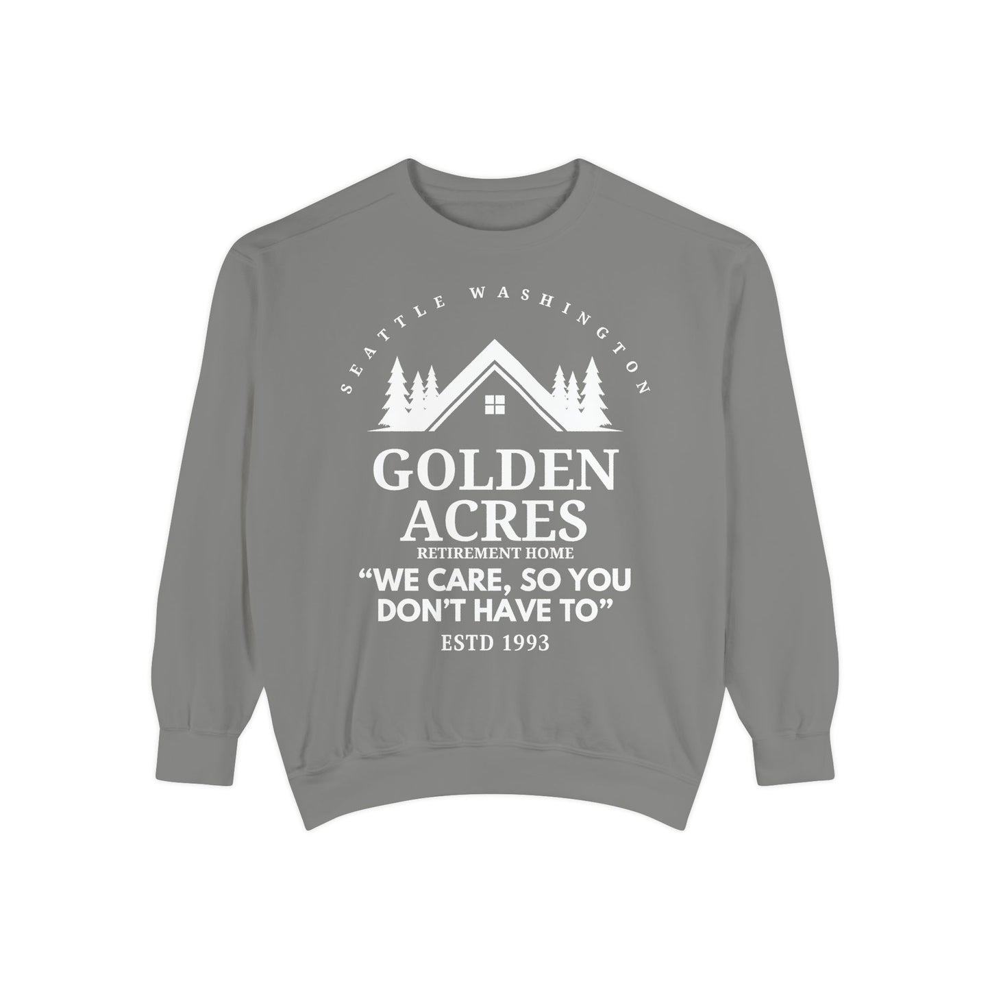 Comfort Colors® Retirement Home Sweatshirt