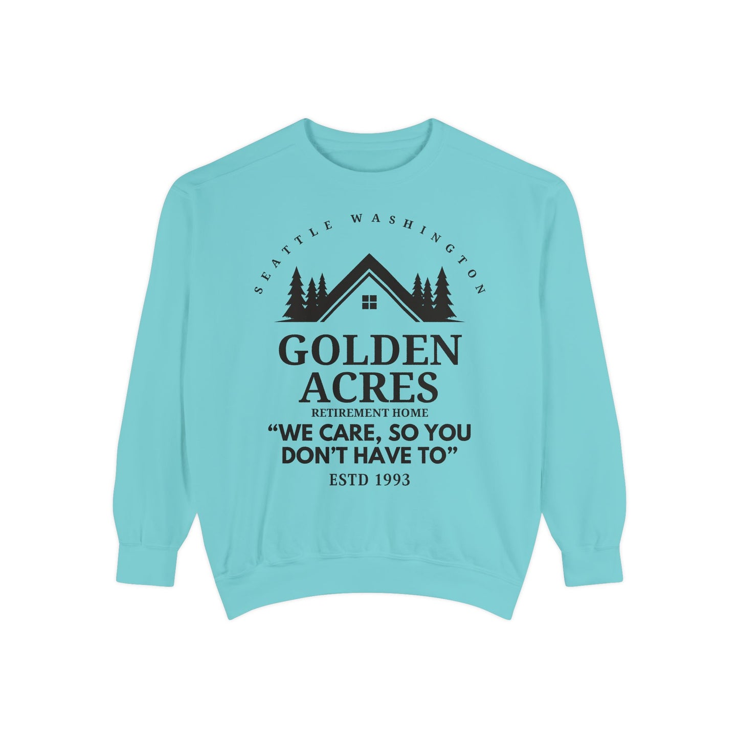Comfort Colors® Retirement Home Sweatshirt