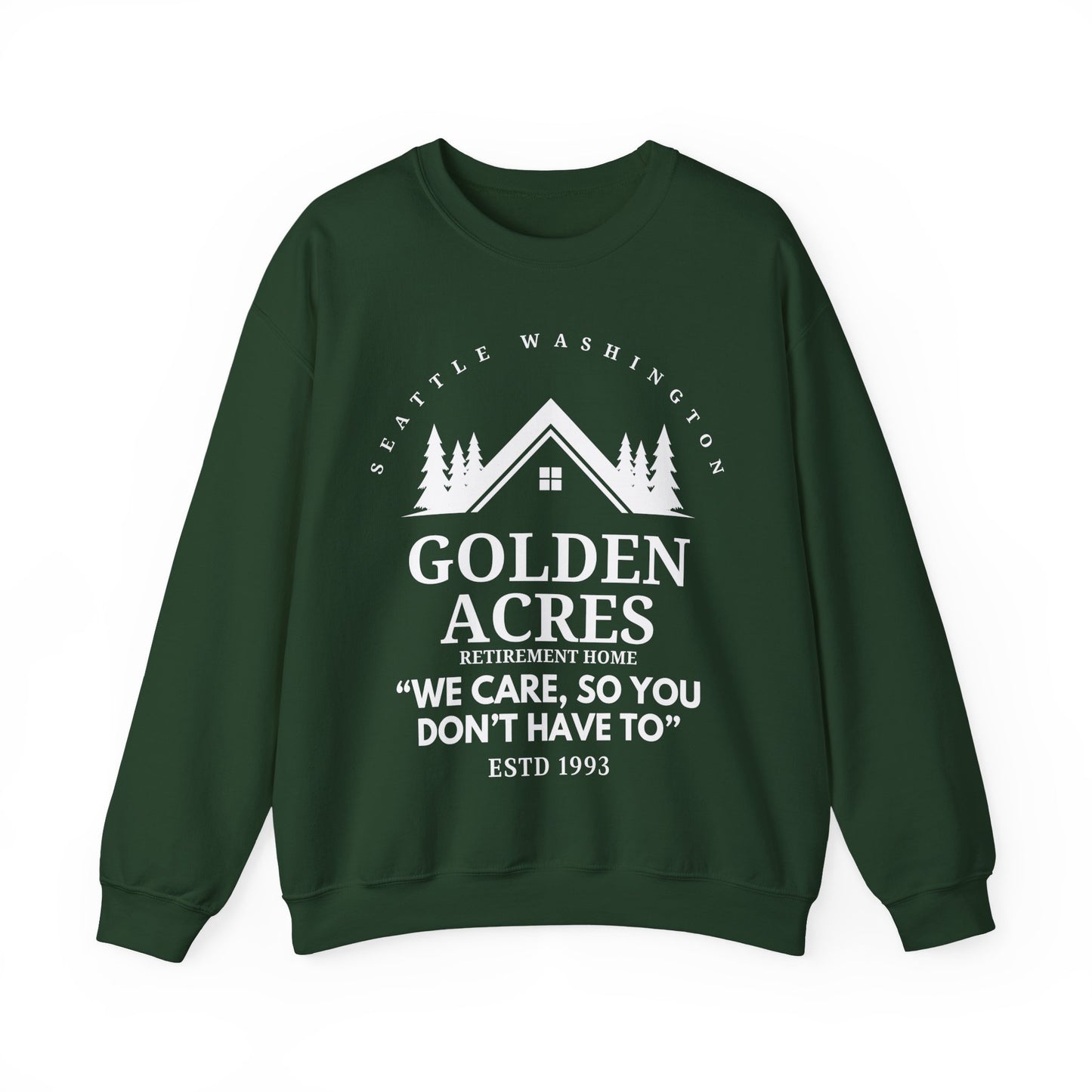 Retirement Home Sweatshirt