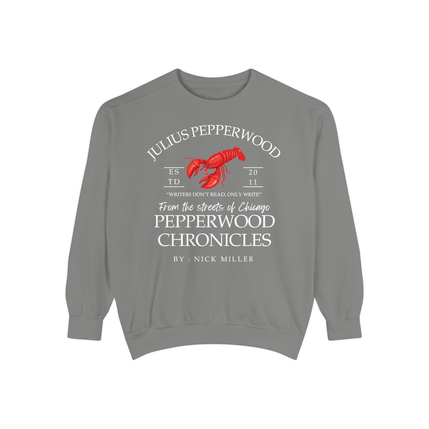 New Girl TV Show - Nick Miller presents Julius Pepperwood Comfort Colors® Sweatshirt