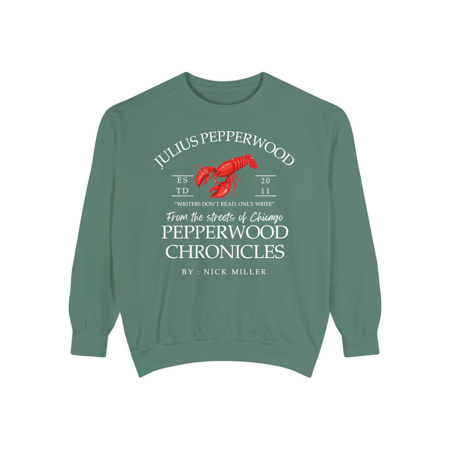 New Girl TV Show - Nick Miller presents Julius Pepperwood Comfort Colors® Sweatshirt
