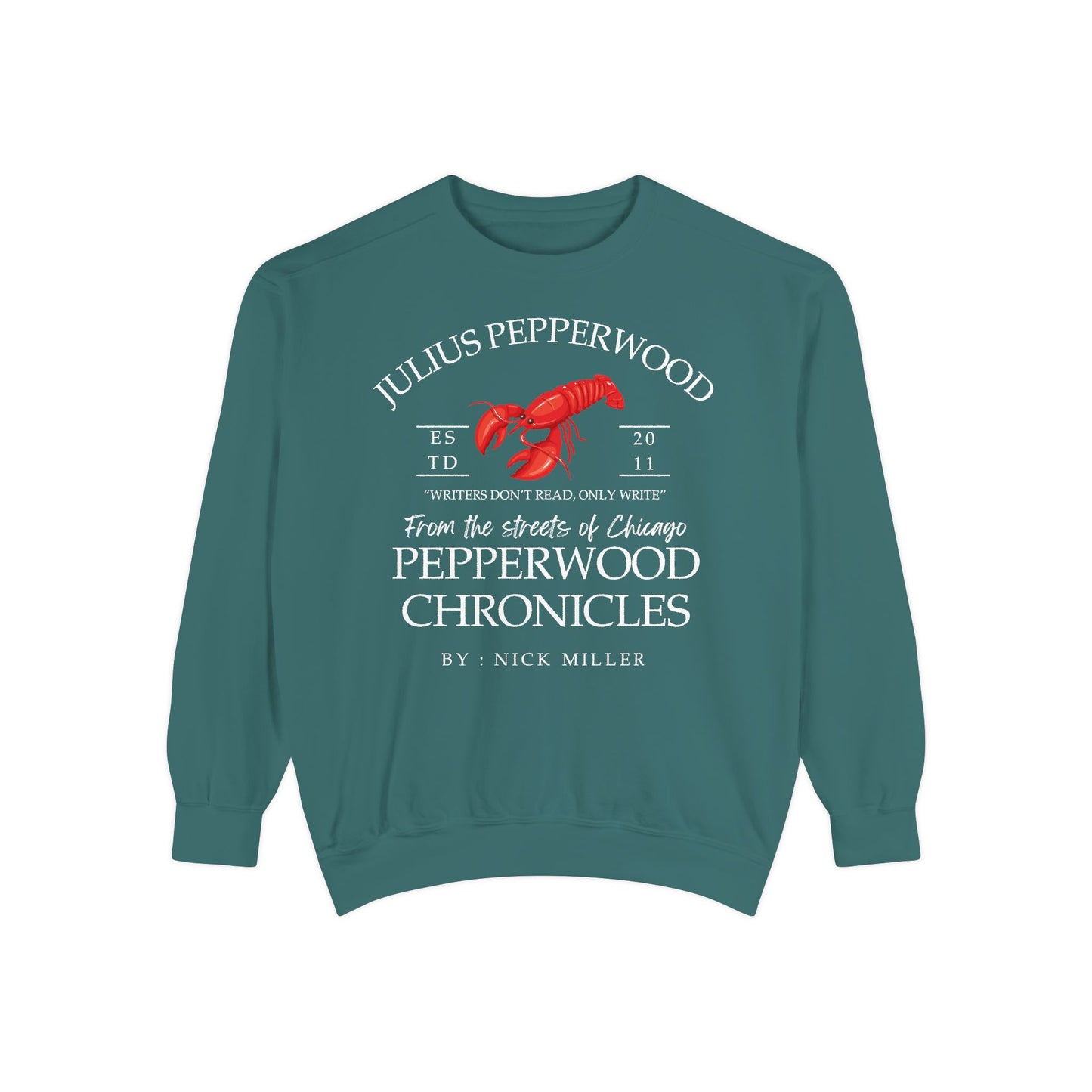 New Girl TV Show - Nick Miller presents Julius Pepperwood Comfort Colors® Sweatshirt