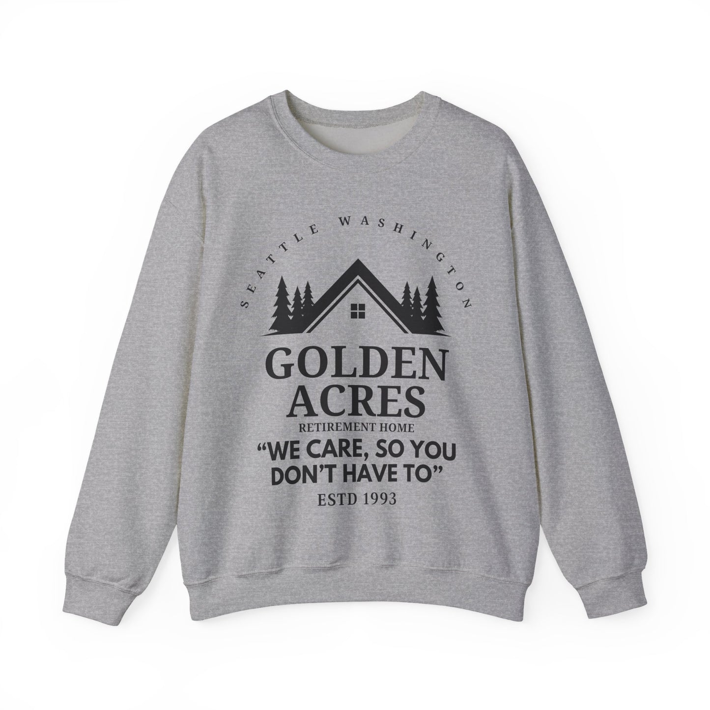 Retirement Home Sweatshirt
