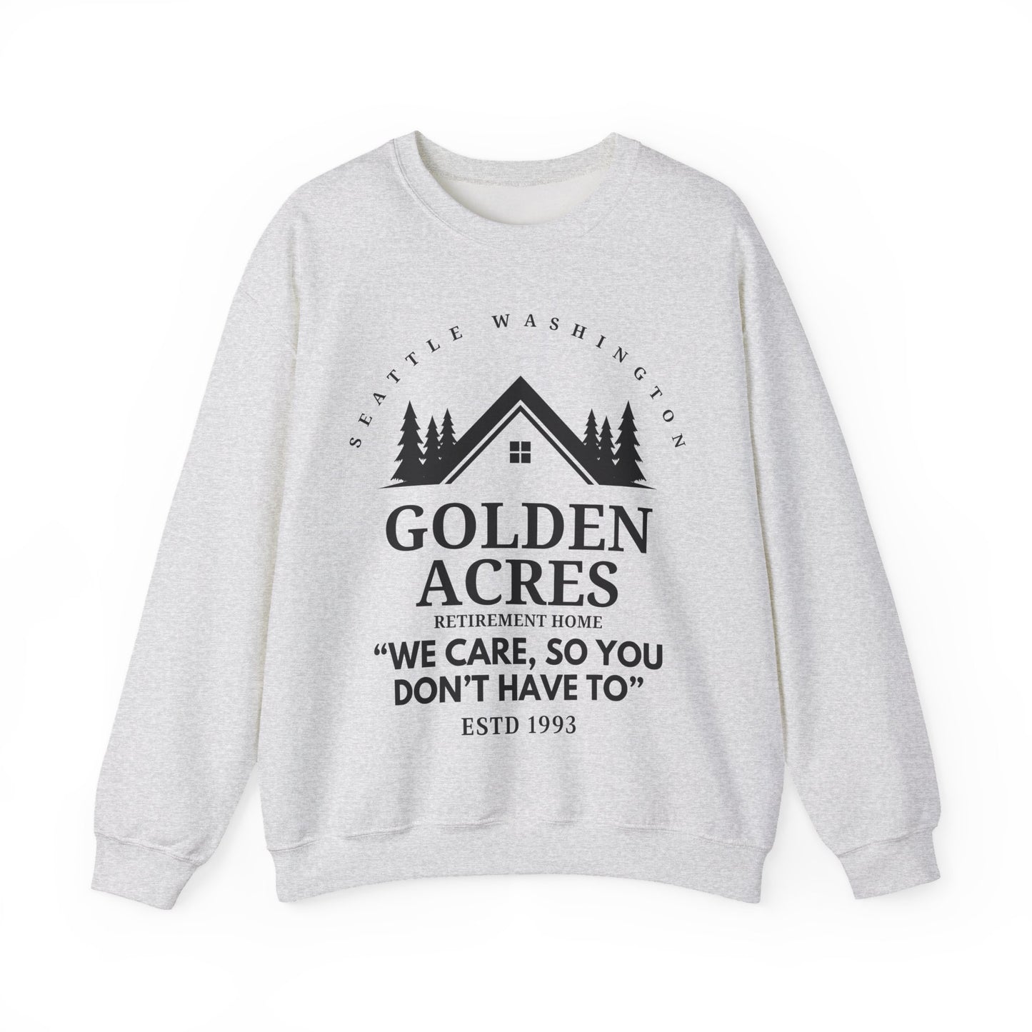 Retirement Home Sweatshirt