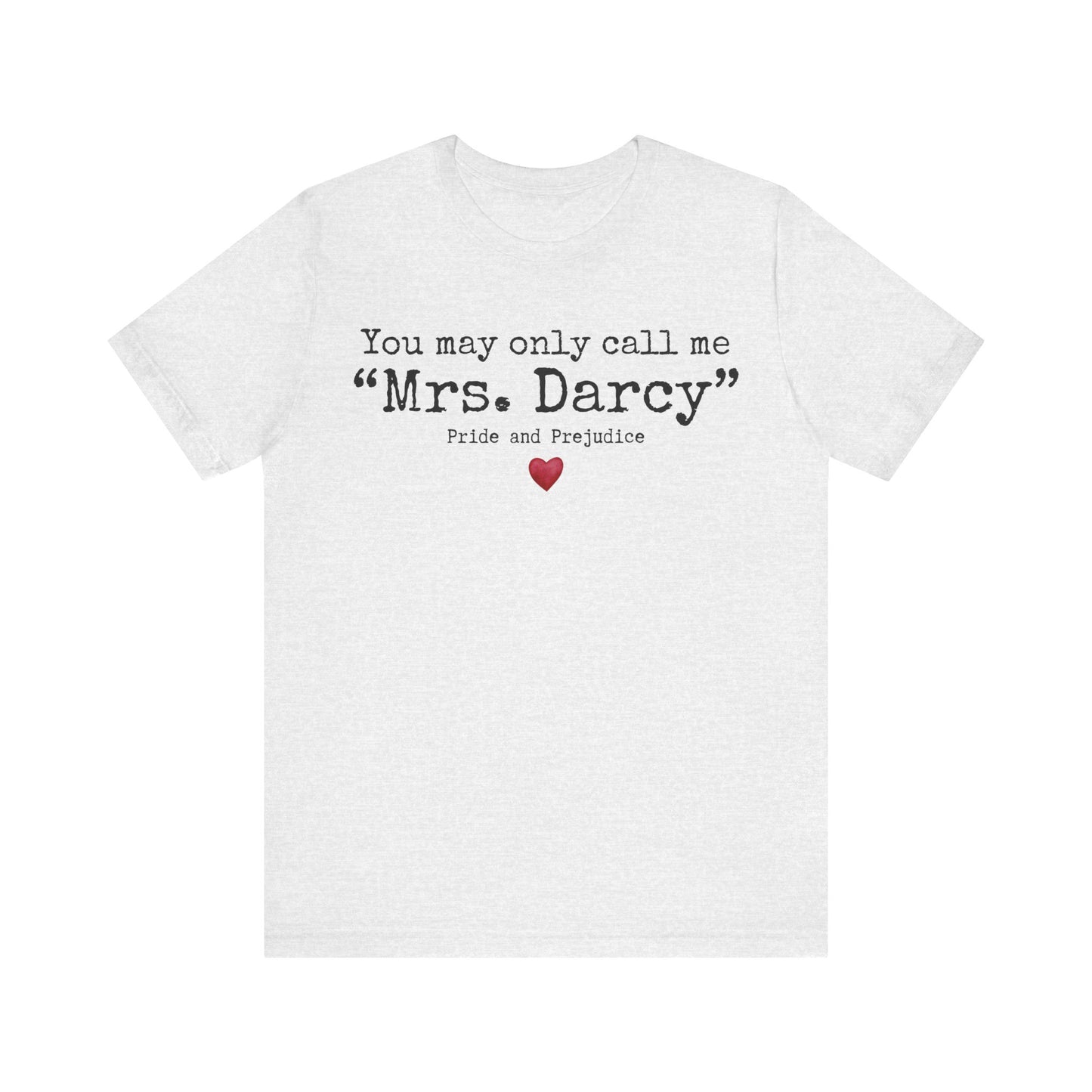 Mrs. Darcy Shirt