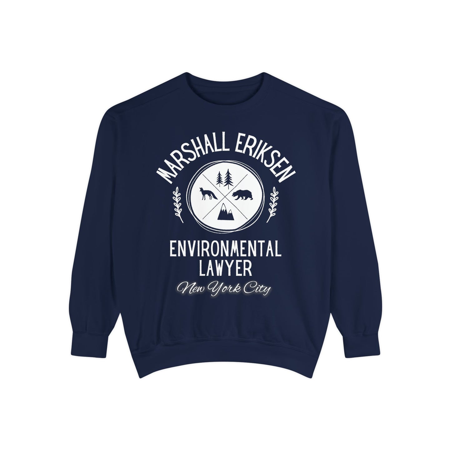 How I Met Your Mother TV Show - Marshall Eriksen the Environmental Lawyer - Comfort Colors® Sweatshirt