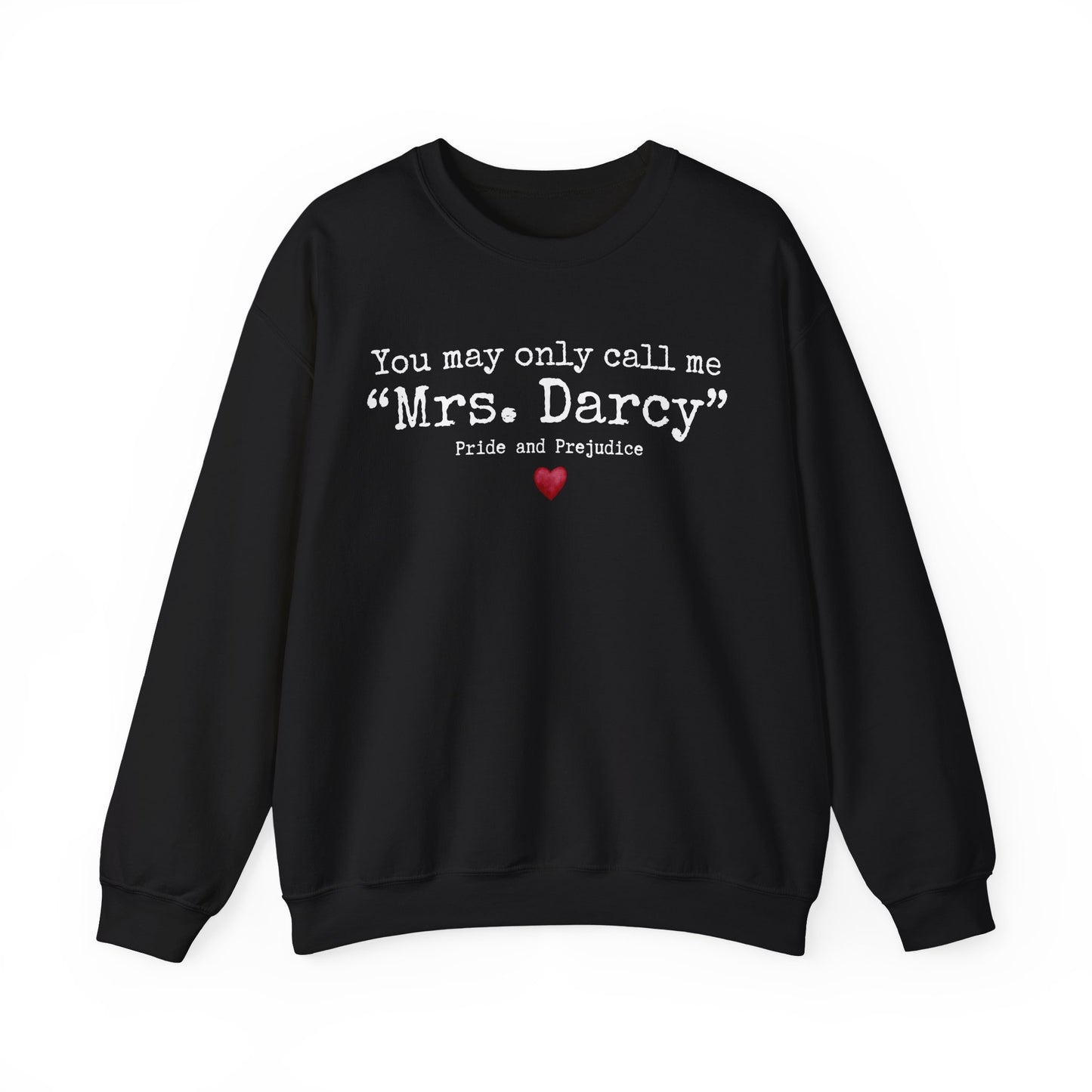 Mrs. Darcy Sweatshirt