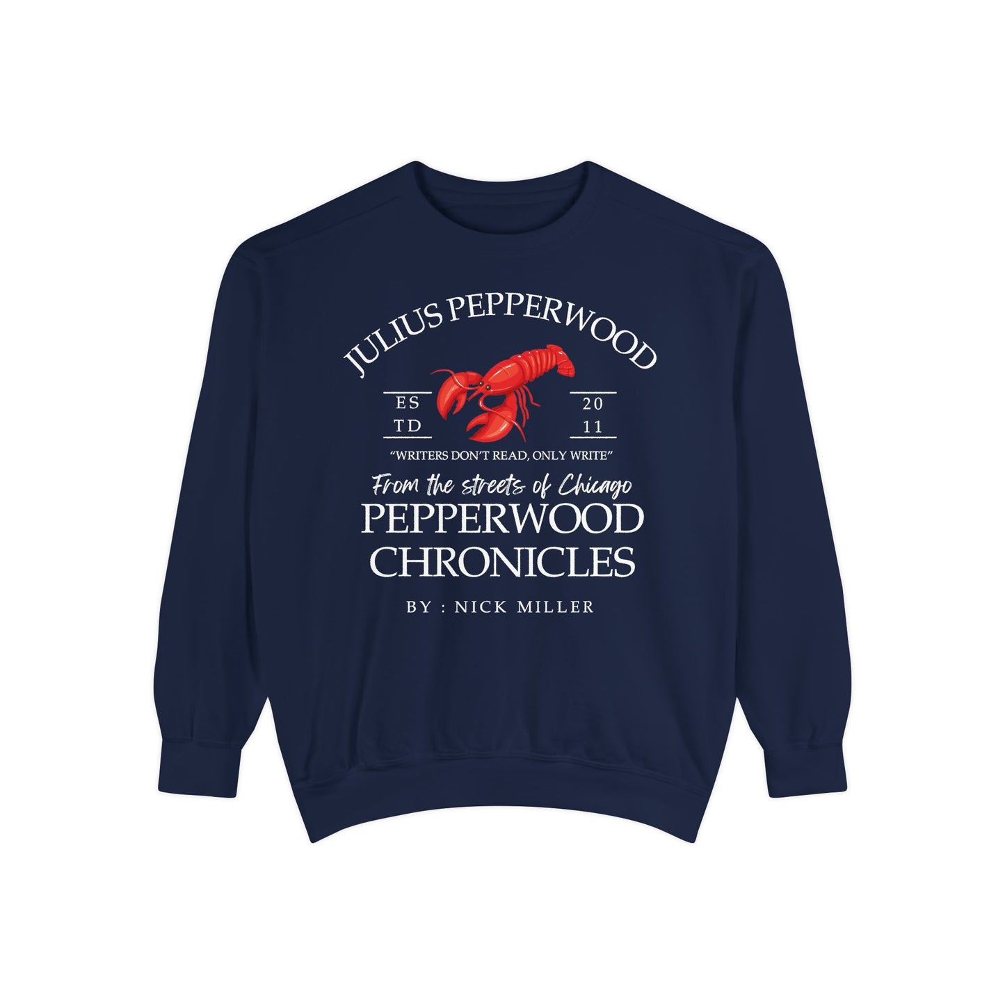 New Girl TV Show - Nick Miller presents Julius Pepperwood Comfort Colors® Sweatshirt