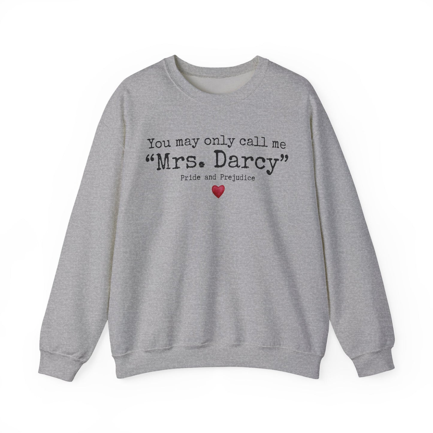 Mrs. Darcy Sweatshirt