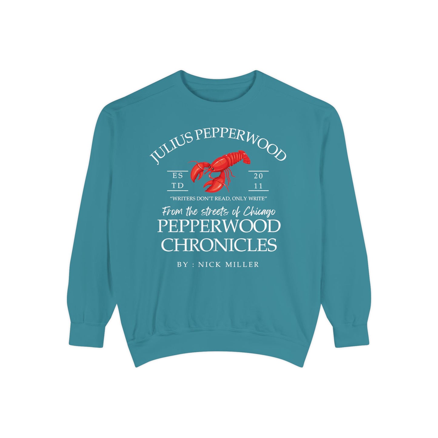 New Girl TV Show - Nick Miller presents Julius Pepperwood Comfort Colors® Sweatshirt
