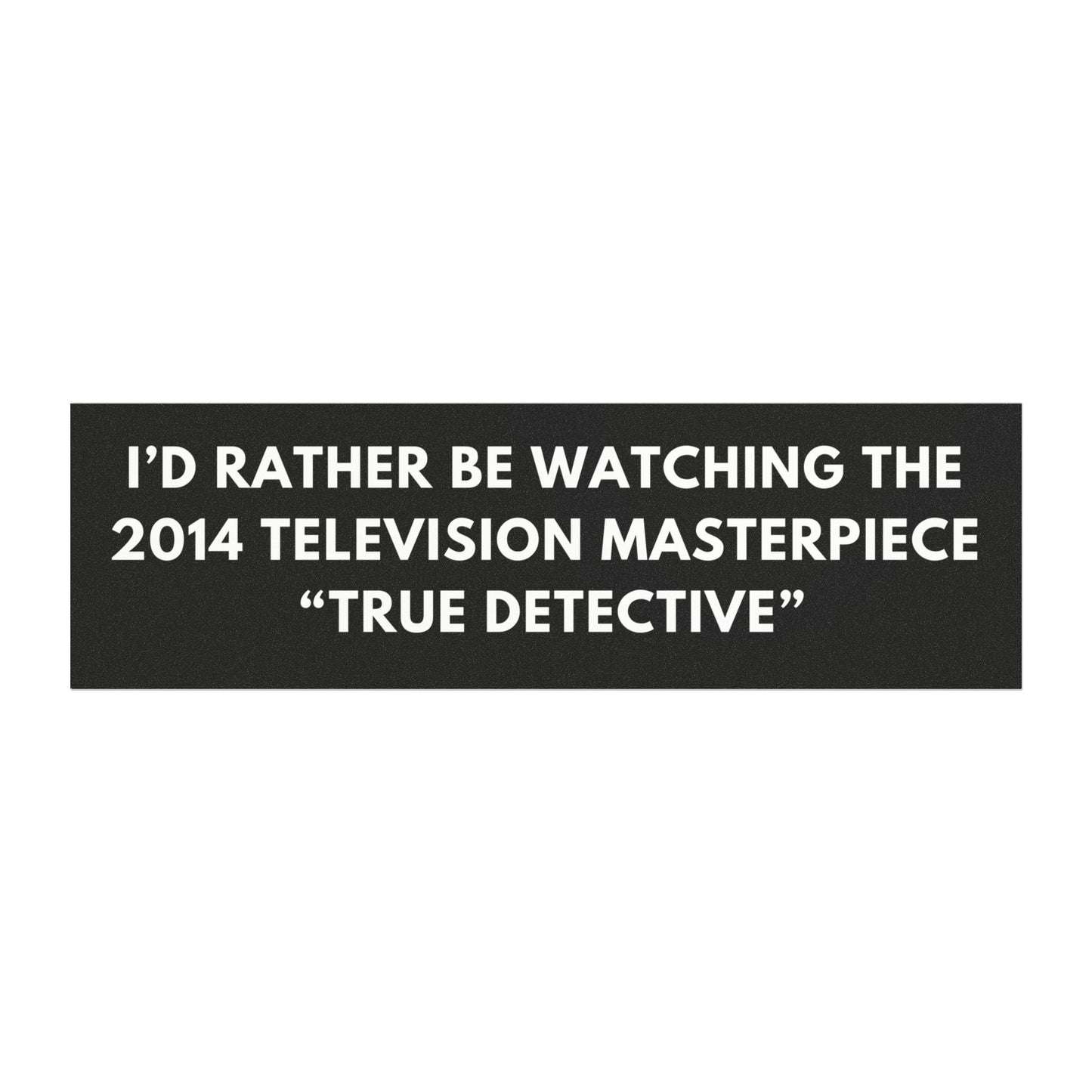 True Detective Magnet