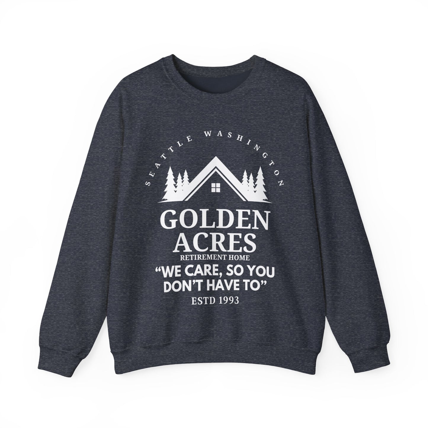 Retirement Home Sweatshirt