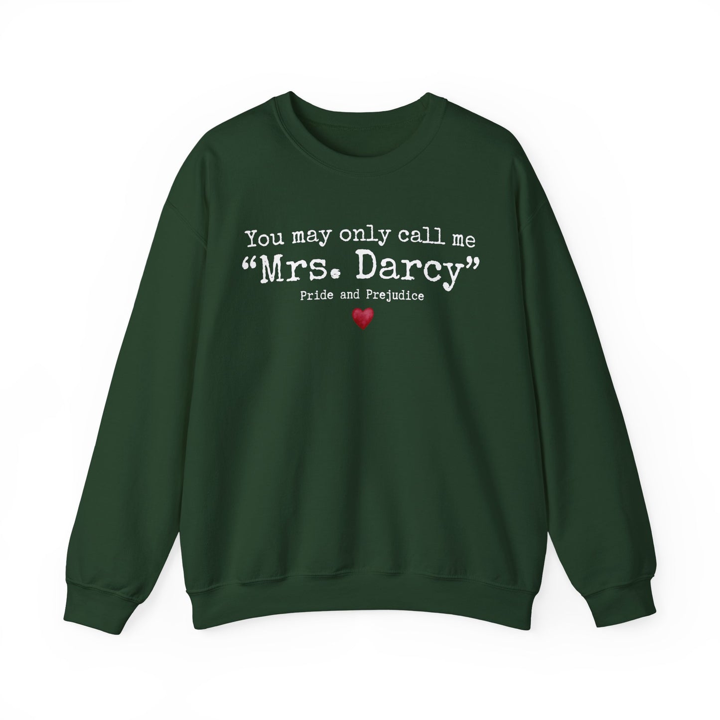 Mrs. Darcy Sweatshirt