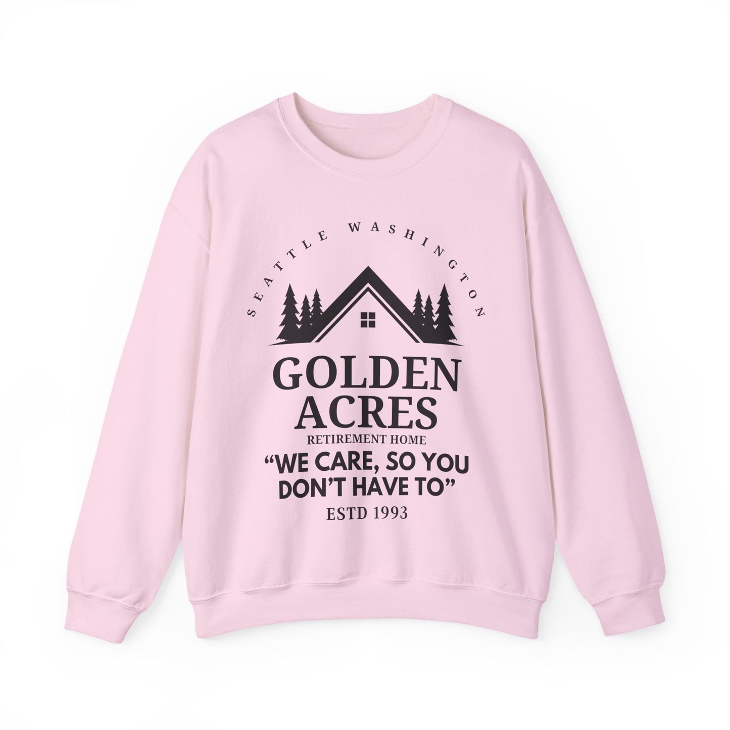 Retirement Home Sweatshirt