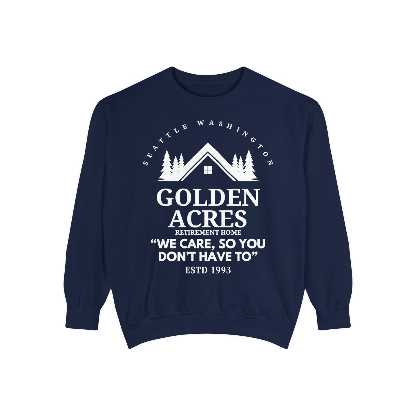 Comfort Colors® Retirement Home Sweatshirt