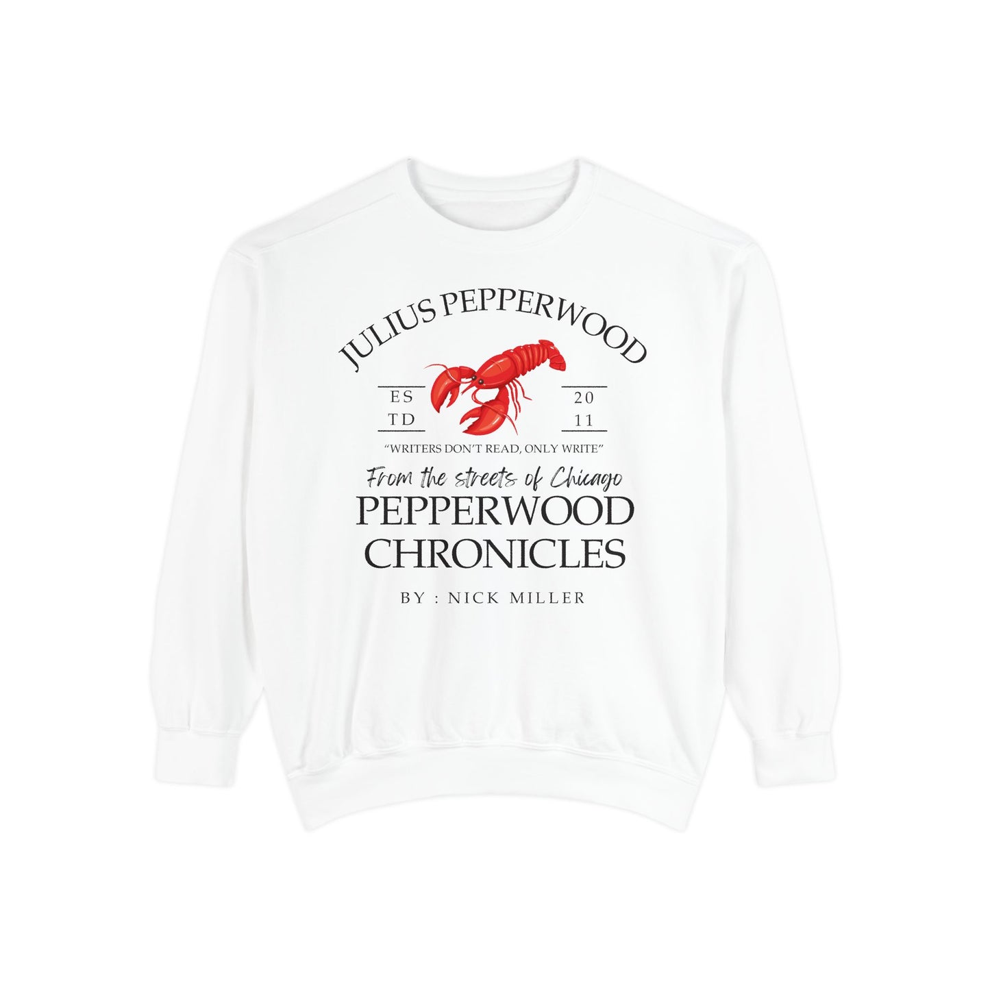 New Girl TV Show - Nick Miller presents Julius Pepperwood Comfort Colors® Sweatshirt