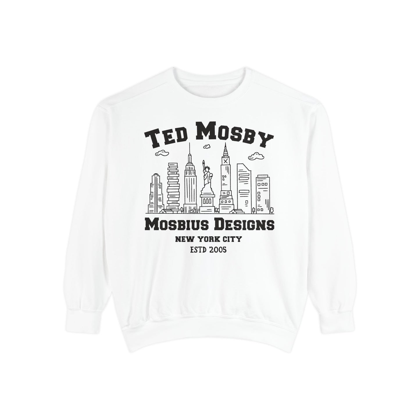 How I Met Your Mother TV Show - Ted Mosby the Architect - Comfort Colors® Sweatshirt