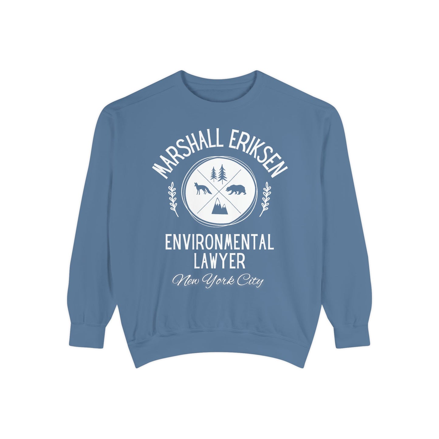 How I Met Your Mother TV Show - Marshall Eriksen the Environmental Lawyer - Comfort Colors® Sweatshirt