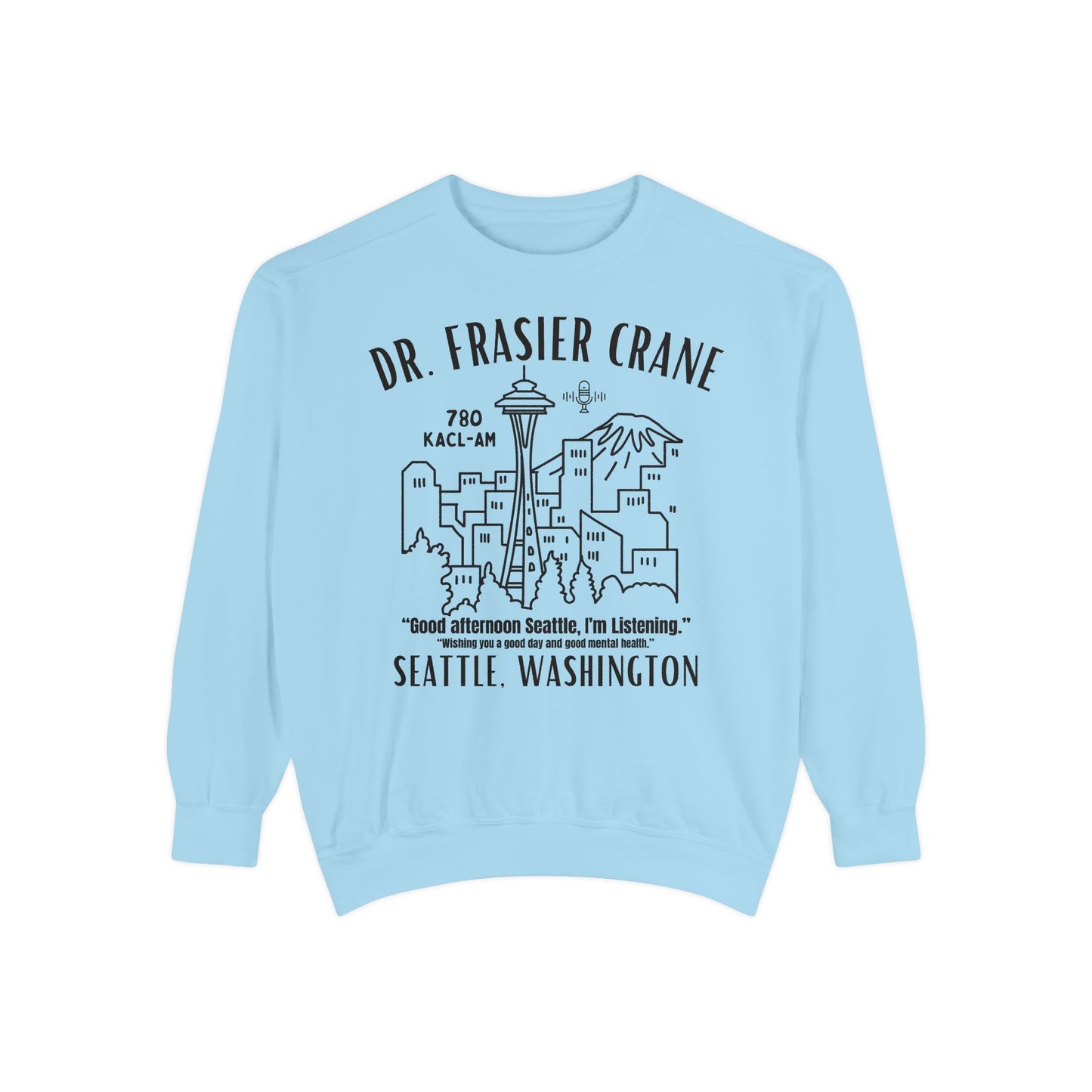 Comfort Colors® Seattle Radio Psychologist Sweatshirt