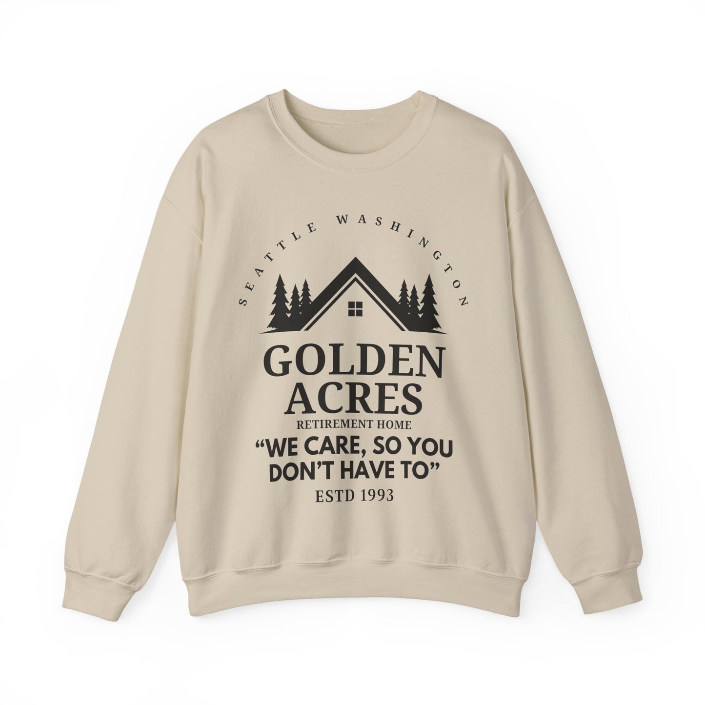 Retirement Home Sweatshirt