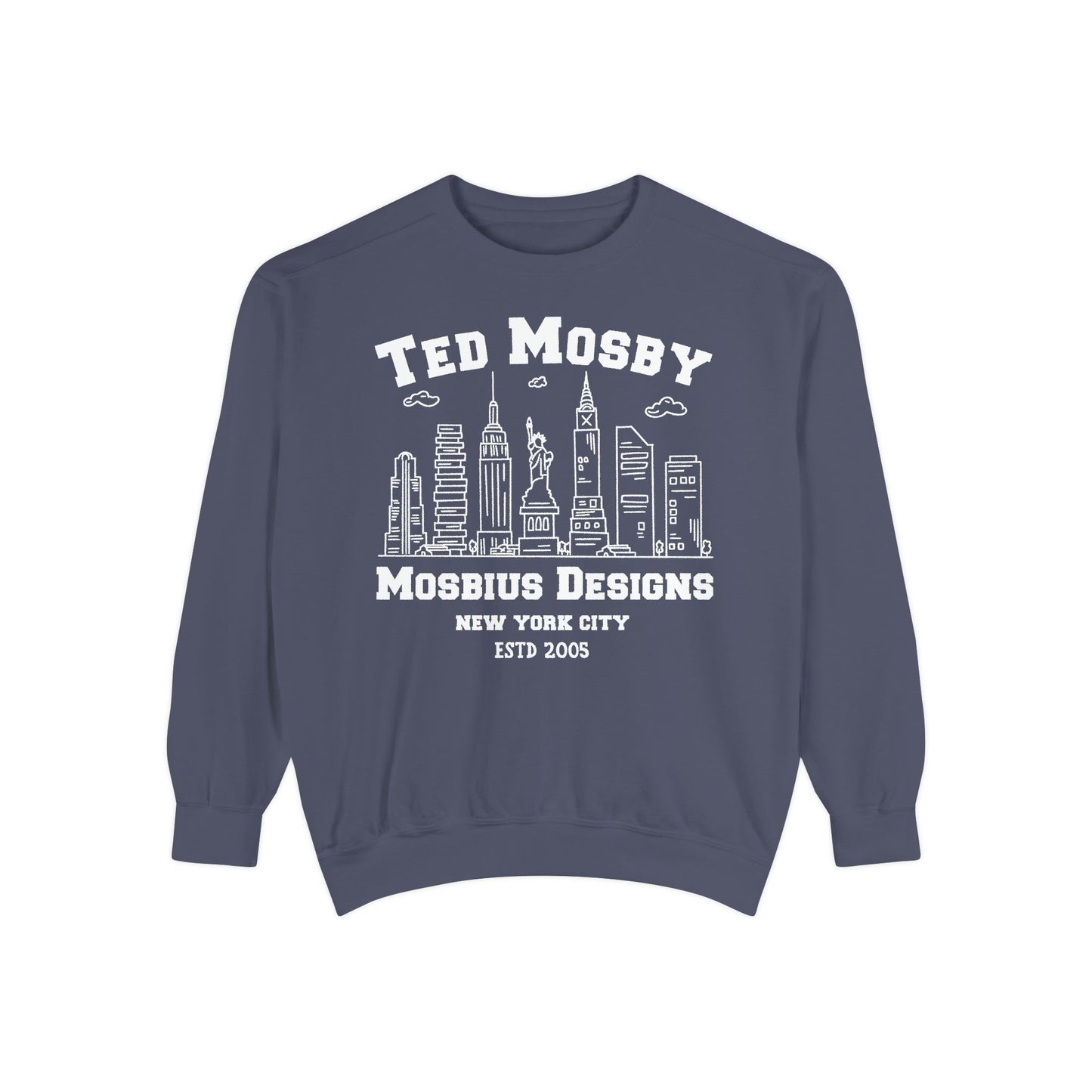 How I Met Your Mother TV Show - Ted Mosby the Architect - Comfort Colors® Sweatshirt