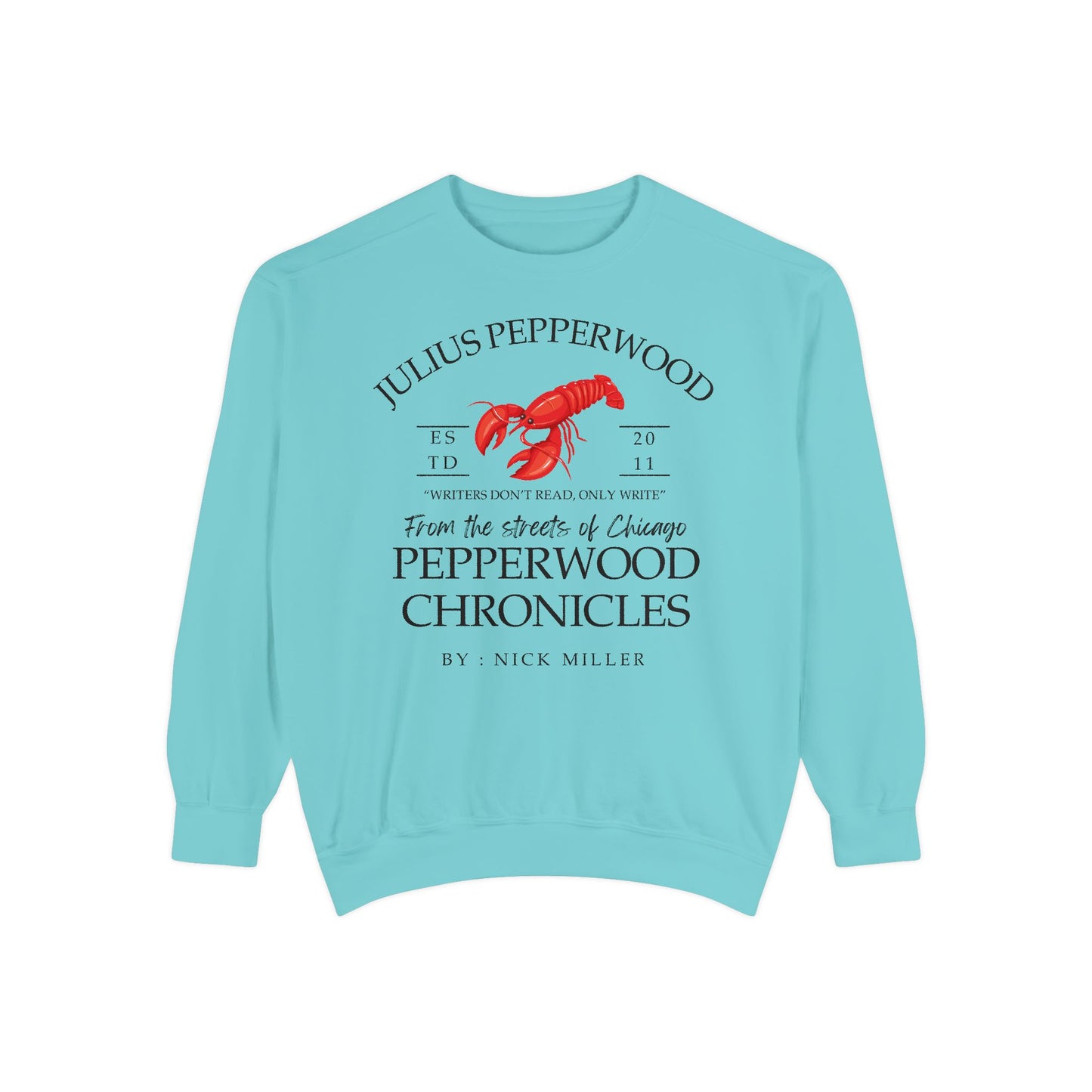 New Girl TV Show - Nick Miller presents Julius Pepperwood Comfort Colors® Sweatshirt