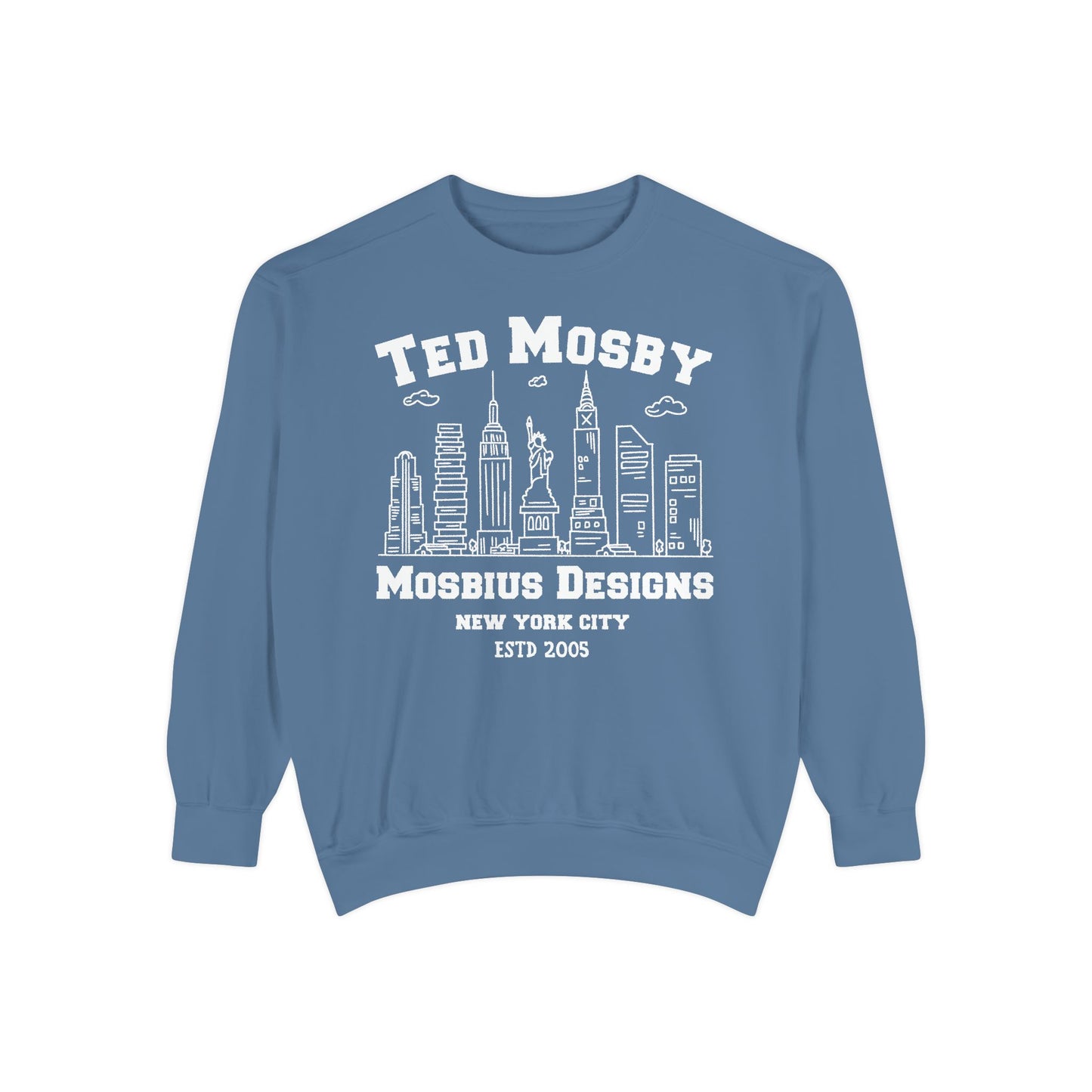 How I Met Your Mother TV Show - Ted Mosby the Architect - Comfort Colors® Sweatshirt